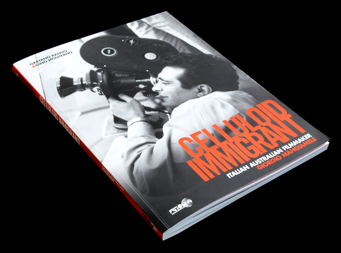 Celluloid Immigrant: For ATOM we designed this book about Italian Australian filmmaker Giorgio Mangiamele and his contribution to Australian cinema.